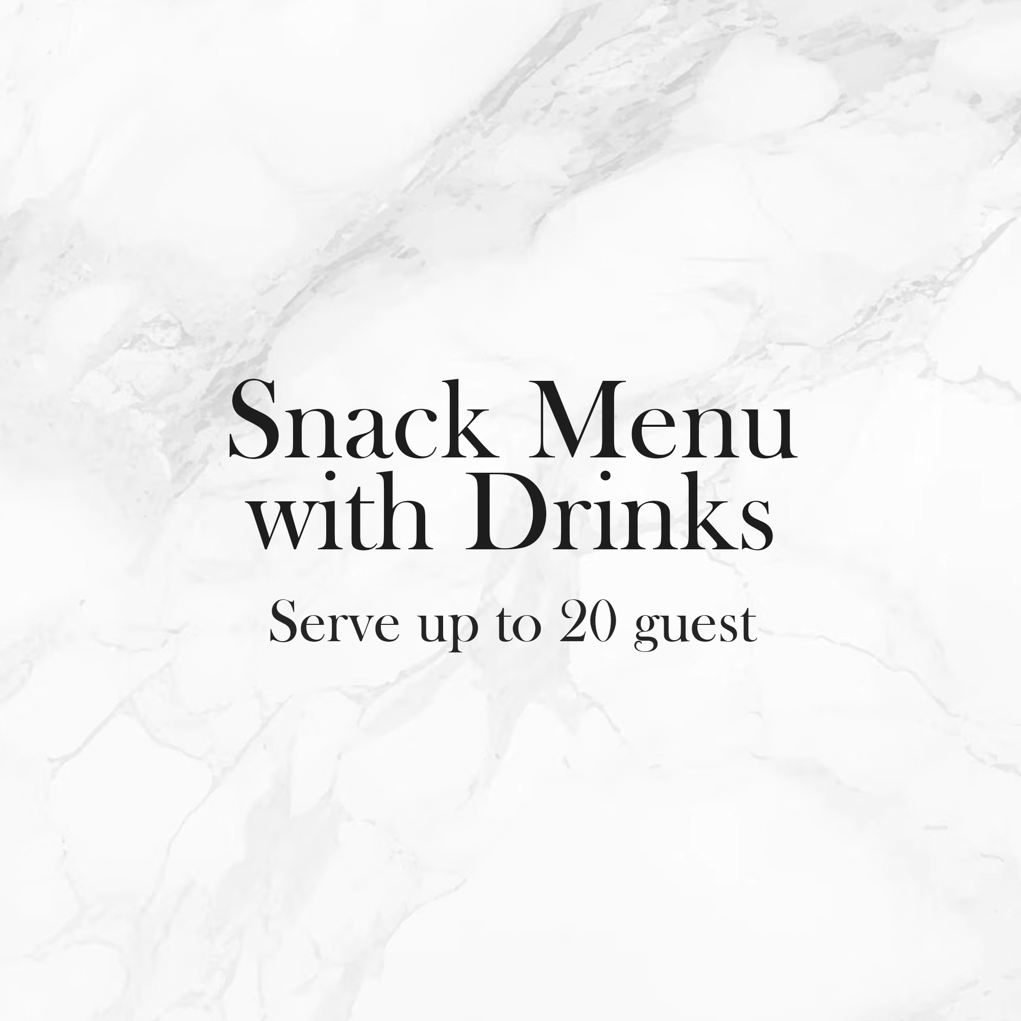 Snacks Menu with Drinks (20 Guest)